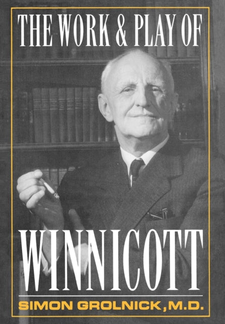 Book cover of: Work and Play of Winnicott
