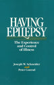 Book cover of: Having Epilepsy. By: Joseph W. Schneider