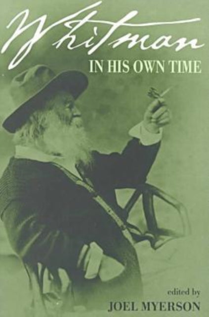 Book cover of: Whitman in His Own Time. By: Joel Myerson
