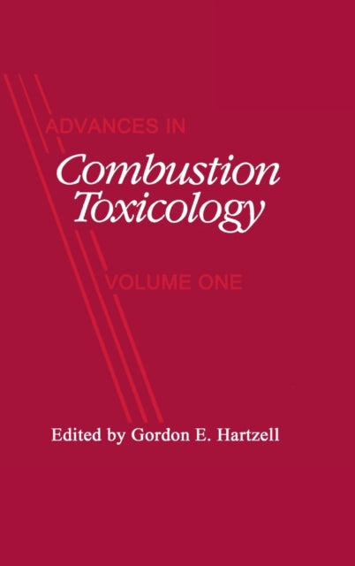 Book cover of: Advances in Combustion Toxicology,Volume I. By: Gordon E. Hartzell