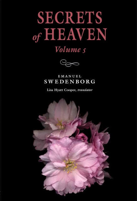 Book cover of: Secrets of Heaven Volume 5. By: Emanuel SWEDENBORG