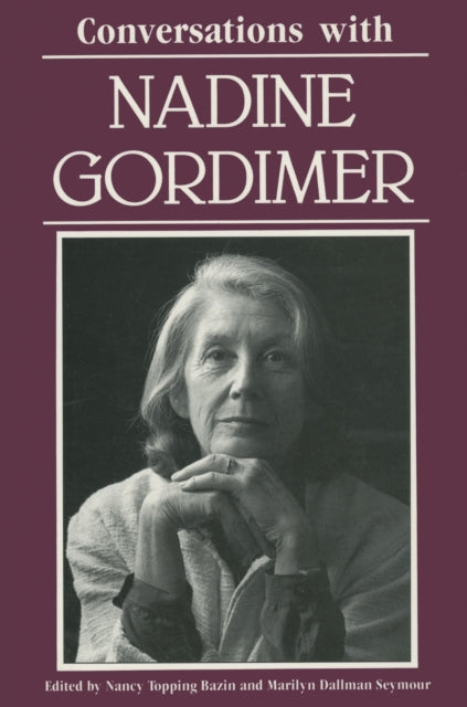 Book cover of: Conversations with Nadine Gordimer. By: Nancy Topping Bazin