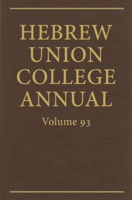 Book cover of: Hebrew Union College Annual Vol. 93 (2022). By: Jason Kalman
