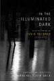 Book cover of: In the Illuminated Dark