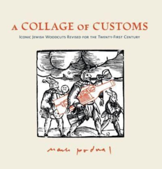 Book cover of: Collage of Customs. By: Mark Podwal