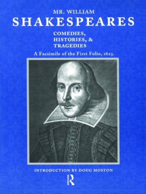 Book cover of: Mr. William Shakespeares Comedies, Histories, and Tragedies. By: Doug Moston