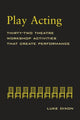 Book cover of: Play-Acting. By: Luke Dixon