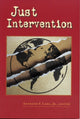 Book cover of: Just Intervention