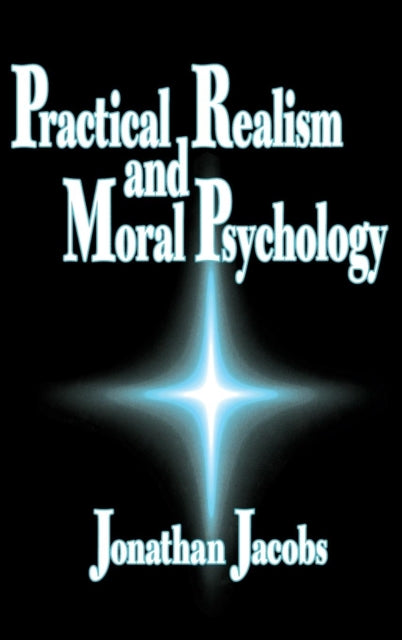 Book cover of: Practical Realism and Moral Psychology