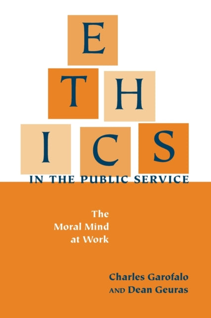 Book cover of: Ethics in the Public Service. By: Charles Garofalo