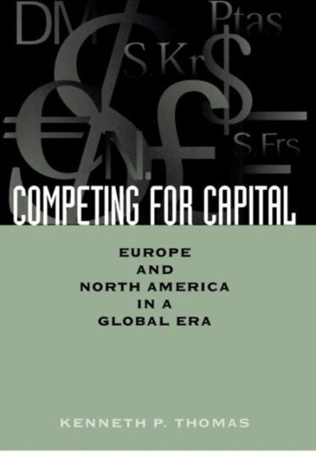 Book cover of: Competing for Capital. By: Kenneth P. Thomas