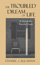 Book cover of: Troubled Dream of Life