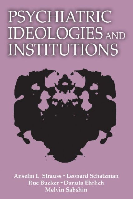 Book cover of: Psychiatric Ideologies and Institutions