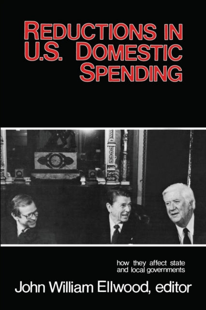 Book cover of: Reductions in U.S. Domestic Spending. By: John Williams Ellwood