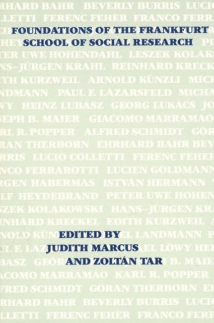 Book cover of: Foundations of the Frankfurt School of Social Research
