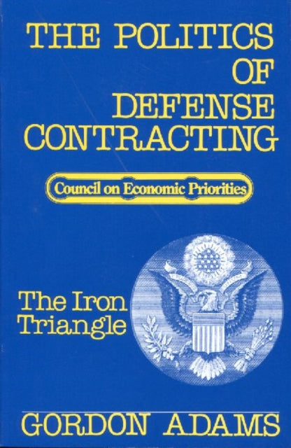 Book cover of: Politics of Defense Contracting