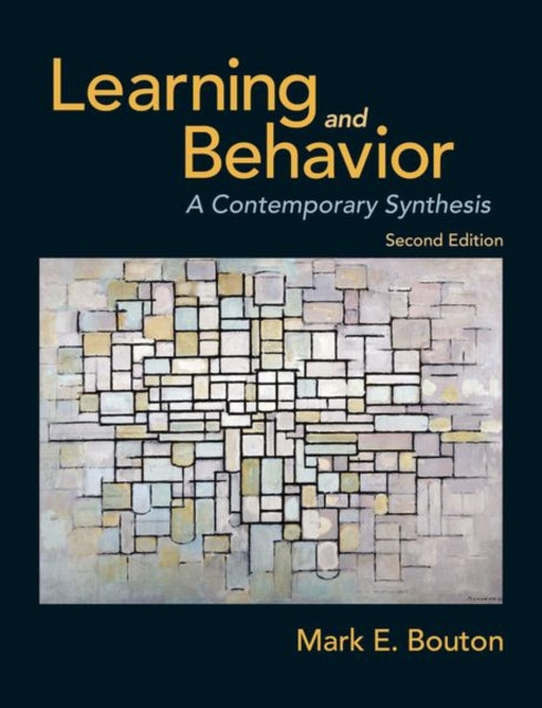 Book cover of: Learning and Behavior. By: Mark E. Bouton