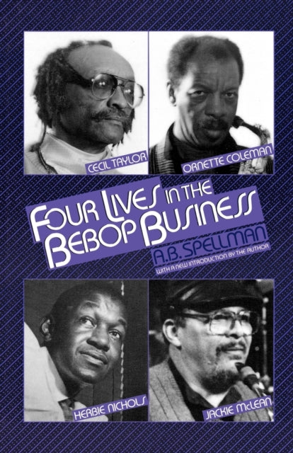 Book cover of: 4 Lives in the Bebop Business