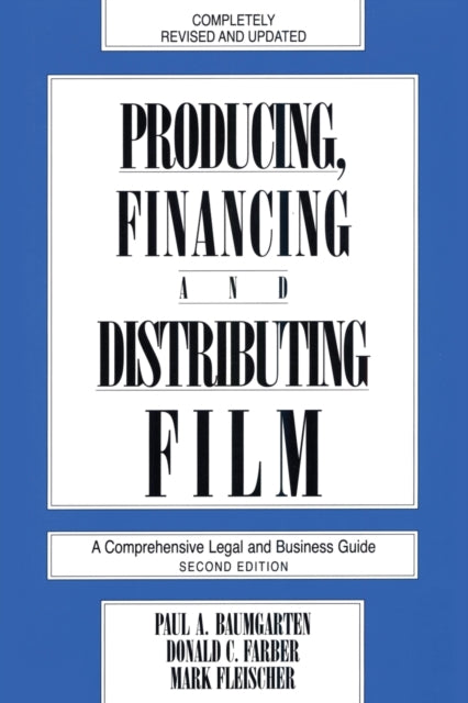 Book cover of: Producing, Financing, and Distributing Film. By: Donald C. Farber