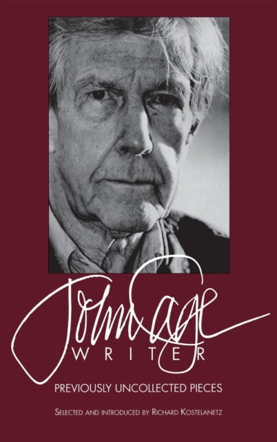 Book cover of: John Cage: Writer. By: Richard Kostelanetz