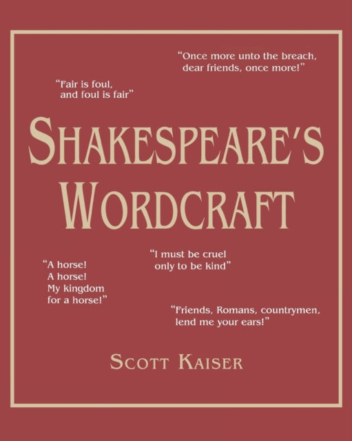 Book cover of: Shakespeare's Wordcraft. By: Scott Kaiser