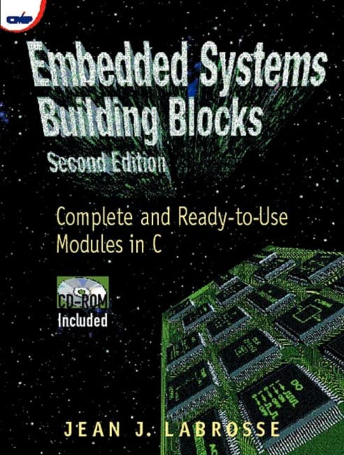 Book cover of: Embedded Systems Building Blocks. By: Jean J. Labrosse