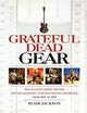 Book cover of: Grateful Dead Gear. By: Blair Jackson