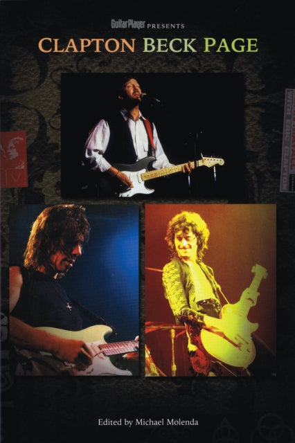 Book cover of: Guitar Player Presents Clapton, Beck, Page