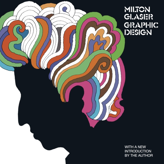 Book cover of: Milton Glaser: Graphic Design