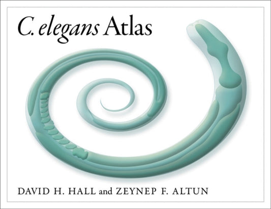 Book cover of: C. Elegans Atlas. By: David H. Hall
