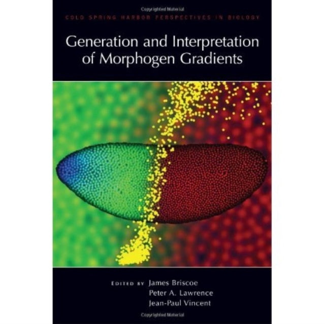Book cover of: Generation and Interpretation of Morphogen Gradients