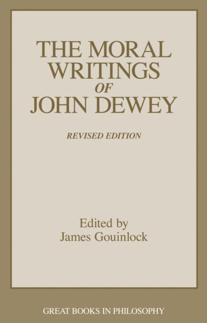 Book cover of: Moral Writings of John Dewey