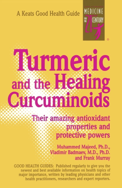 Book cover of: Turmeric and the Healing Curcuminoids. By: Muhammed Majeed