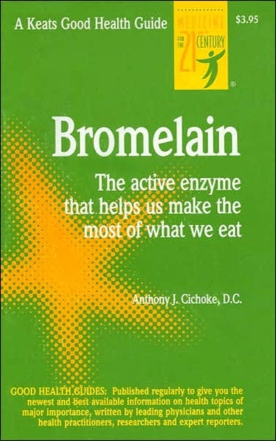 Book cover of: Bromelain. By: Anthony J. Cichoke