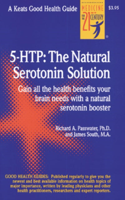 Book cover of: 5 Htp: The Real Serotonin Story. By: Richard A. Passwater