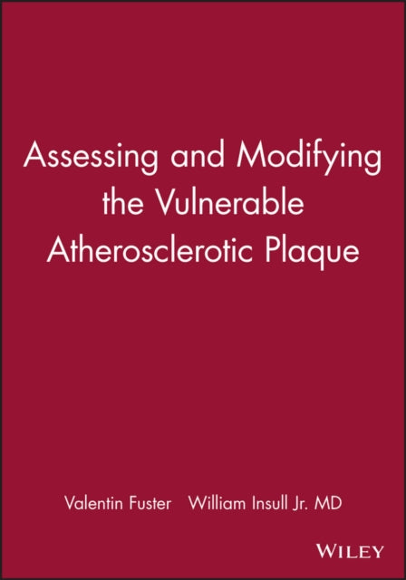 Book cover of: Assessing and Modifying the Vulnerable Atherosclerotic Plaque