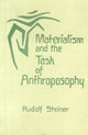 Book cover of: Materialism and the Task of Anthroposophy