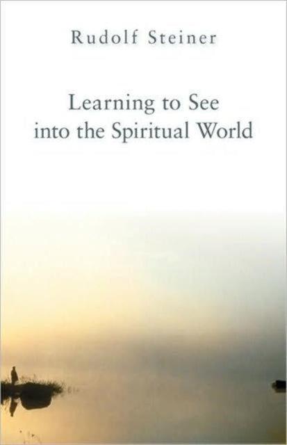 Book cover of: Learning to See into the Spiritual World