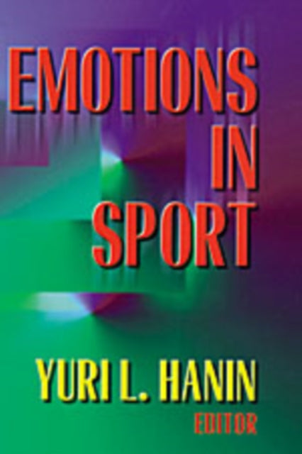 Book cover of: Emotions in Sport. By: Yuri Hanin