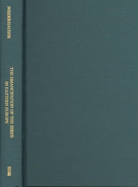 Book cover of: Emancipation of the Serfs in Eastern Europe