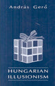 Book cover of: Hungarian Illusionism. By: András Gerő