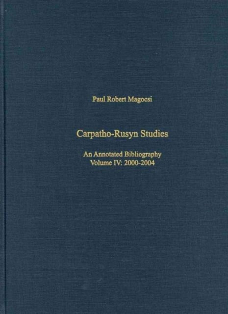 Book cover of: Carpatho–Rusyn Studies – An Annotated Biliography, Bibliography, 2005–2009. By: Paul R. Magocsi