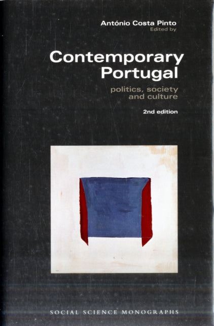 Book cover of: Contemporary Portugal – Politics, Society, and Culture. By: António Costa Pinto