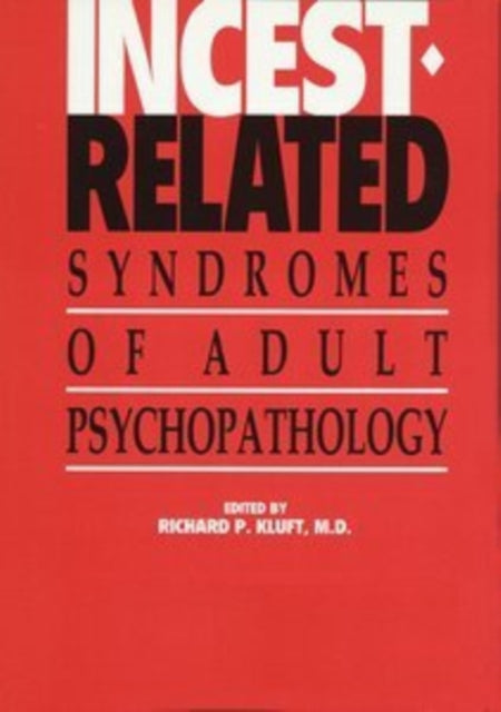 Book cover of: Incest-Related Syndromes of Adult Psychopathology