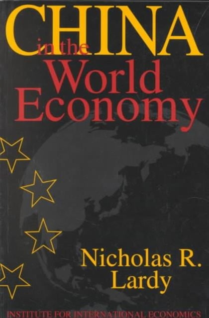 Book cover of: China in the World Economy