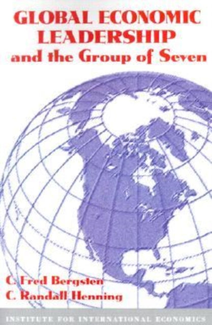Book cover of: Global Economic Leadership and the Group of Seven