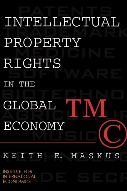 Book cover of: Intellectual Property Rights in the Global Economy. By: Keith E. Maskus