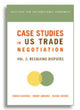 Book cover of: Case Studies in US Trade Negotiation – Resolving Disputes. By: Charan Deveraux, Charan Devereaux