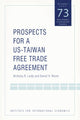 Book cover of: Prospects for a US–Taiwan Free Trade Agreement. By: Nicholas R. Lardy