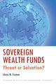Book cover of: Sovereign Wealth Funds – Threats or Salvation?. By: Edwin M. Truman